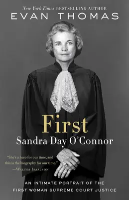 Primera: Sandra Day O'Connor - First: Sandra Day O'Connor