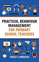 Gestión práctica del comportamiento para profesores de primaria - Practical Behaviour Management for Primary School Teachers