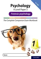 Complete Companions Cuarta Edición: 16-18: The Complete Companions: A Level Psychology: Paper 3 Exam Workbook for AQA: Psicología forense - Complete Companions Fourth Edition: 16-18: The Complete Companions: A Level Psychology: Paper 3 Exam Workbook for AQA: Forensic psychology