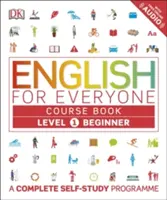 English for Everyone Course Book Level 1 Beginner - Un completo programa de autoaprendizaje - English for Everyone Course Book Level 1 Beginner - A Complete Self-Study Programme