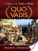 Quo Vadis: Una historia de la época de Nerón - Quo Vadis: A Tale of the Time of Nero