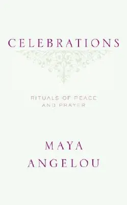 Celebraciones: Rituales de paz y oración - Celebrations: Rituals of Peace and Prayer