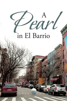 Una perla en el barrio - A Pearl in El Barrio