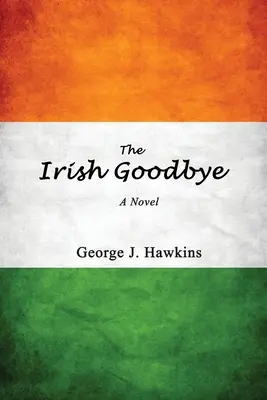 El adiós irlandés - The Irish Goodbye