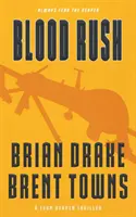 Blood Rush: Un thriller del equipo Reaper - Blood Rush: A Team Reaper Thriller