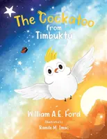 La cacatúa de Tombuctú - The Cockatoo from Timbuktu