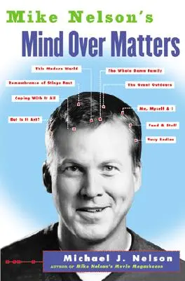 La mente sobre los asuntos de Mike Nelson - Mike Nelson's Mind over Matters