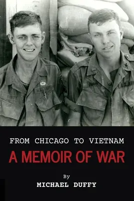 De Chicago a Vietnam: Memorias de guerra - From Chicago to Vietnam: A Memoir of War