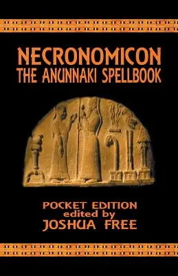 Necronomicón: El Libro de Hechizos Anunnaki (Edición de Bolsillo) - Necronomicon: The Anunnaki Spellbook (Pocket Edition)