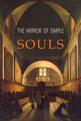 El espejo de las almas sencillas - The Mirror of Simple Souls