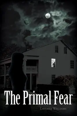 El miedo primario - The Primal Fear