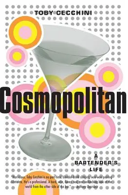 Cosmopolitan: La vida de un barman - Cosmopolitan: A Bartender's Life