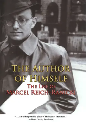 El autor de sí mismo: La vida de Marcel Reich-Ranicki - The Author of Himself: The Life of Marcel Reich-Ranicki