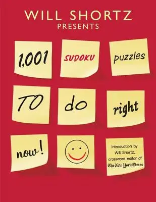 Will Shortz presenta 1.001 Sudokus para hacer ahora mismo - Will Shortz Presents 1,001 Sudoku Puzzles to Do Right Now