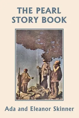 El libro de los cuentos de perlas (Yesterday's Classics) - The Pearl Story Book (Yesterday's Classics)