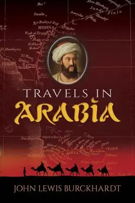 Viajes por Arabia - Travels in Arabia