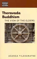 Budismo Theravada: La visión de los ancianos - Theravada Buddhism: The View of the Elders