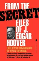 De los archivos secretos de J. Edgar Hoover - From the Secret Files of J. Edgar Hoover