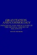 Gravitación y Cosmología: Principios y aplicaciones de la teoría general de la relatividad - Gravitation and Cosmology: Principles and Applications of the General Theory of Relativity