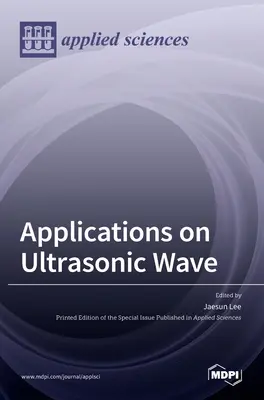 Aplicaciones sobre las ondas ultrasónicas - Applications on Ultrasonic Wave