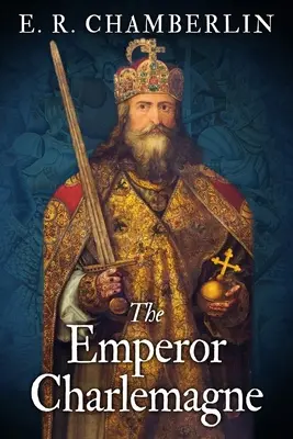 El emperador Carlomagno - The Emperor Charlemagne