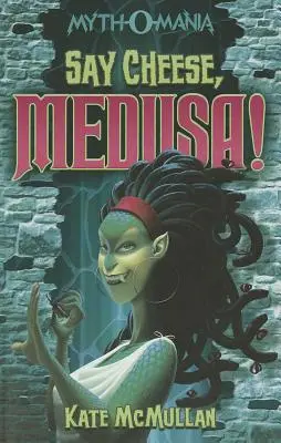 ¡Di queso, Medusa! - Say Cheese, Medusa!