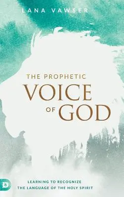 La voz profética de Dios - The Prophetic Voice of God