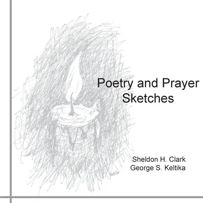 Esbozos de poesía y oración - Poetry and Prayer Sketches