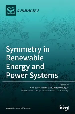 Simetría en las energías renovables y los sistemas eléctricos - Symmetry in Renewable Energy and Power Systems