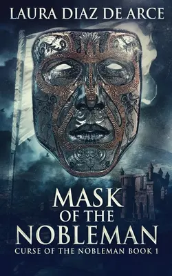 La Máscara Del Noble - Mask Of The Nobleman