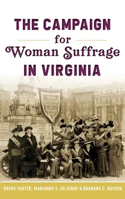 Campaña por el sufragio femenino en Virginia - Campaign for Woman Suffrage in Virginia