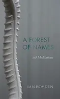 Un bosque de nombres: 108 meditaciones - A Forest of Names: 108 Meditations