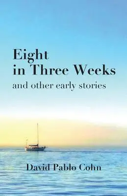 Ocho en tres semanas - Eight in Three Weeks