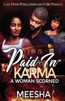 Pagado con karma: Una mujer despechada - Paid in Karma: A Woman Scorned