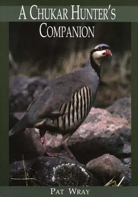 El compañero del cazador de chukares - A Chukar Hunter's Companion