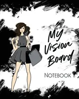 My Vision Board Notebook: Para Estudiantes - Ideas - Taller - Fijación de Metas - My Vision Board Notebook: For Students - Ideas - Workshop - Goal Setting