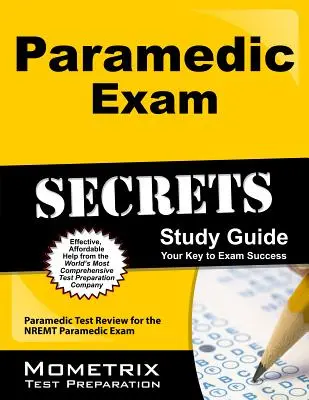 Guía de estudio para paramédicos: Examen paramédico de la prueba para el examen paramédico de Nremt - Paramedic Exam Secrets Study Guide: Paramedic Test Review for the Nremt Paramedic Exam