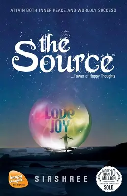 La Fuente - El Poder De Los Pensamientos Felices (Última Edición) - The Source - Power Of Happy Thoughts (Latest Edition)