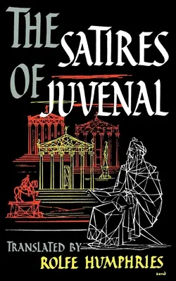 Las Sátiras de Juvenal - The Satires of Juvenal