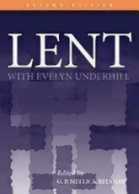 Cuaresma con Evelyn Underhill - Lent with Evelyn Underhill