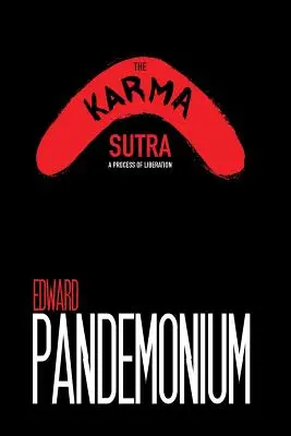 El Karma Sutra: Un proceso de liberación - The Karma Sutra: A Process of Liberation