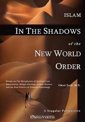 El Islam a la sombra del Nuevo Orden Mundial - Islam in the Shadow of the New World Order