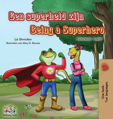 Ser un superhéroe (Libro bilingüe inglés-neerlandés para niños) - Being a Superhero (Dutch English Bilingual Book for Kids)