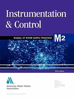 M2 Instrumentación y Control, 3ª Edición (Awwa (American Water Works Association)) - M2 Instrumentation & Control, 3rd Edition (Awwa (American Water Works Association))