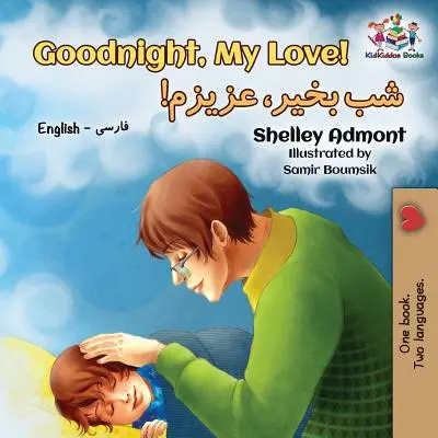 ¡Goodnight, My Love! Inglés Farsi - Persa - Goodnight, My Love!: English Farsi - Persian