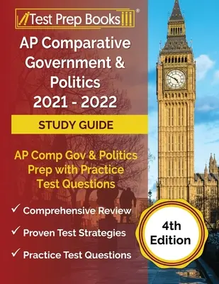 AP Gobierno Comparativo y Política 2021 - 2022 Guía de Estudio: AP Comp Gov and Politics Prep with Practice Test Questions [4ª Edición] - AP Comparative Government and Politics 2021 - 2022 Study Guide: AP Comp Gov and Politics Prep with Practice Test Questions [4th Edition]