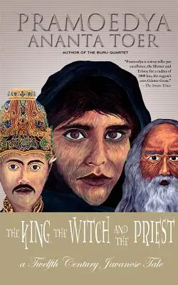 El rey, la bruja y el sacerdote: Un cuento javanés del siglo XII (Calon Arang) - The King, the Witch and the Priest: A Twelfth-Century Javanese Tale (Calon Arang)