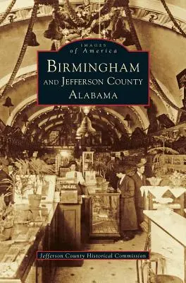 Birmingham y el condado de Jefferson Alabama - Birmingham and Jefferson County Alabama