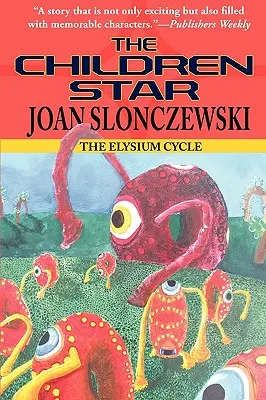 La estrella de los niños - Una novela del ciclo Elysium - The Children Star - An Elysium Cycle Novel