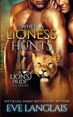 Cuando una leona caza - When a Lioness Hunts